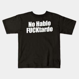 No hablo Funny Offensive Kids T-Shirt